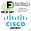 Cisco Presents at Mobility Field Day 12