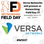 Versa Presents at Networking Field Day 37