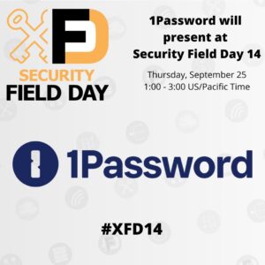 1Password Presents at Security Field Day 14