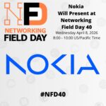 Nokia Presents at Networking Field Day 40