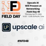Upscale AI Presents at Networking Field Day 40