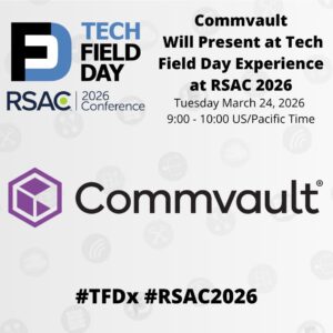 Commvault Presents at Tech Field Day Extra at RSAC 2026