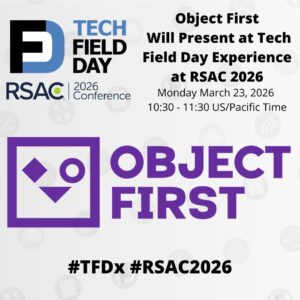 Object First Presents at Tech Field Day Extra at RSAC 2026