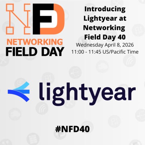 Introducing Lightyear at Networking Field Day 40