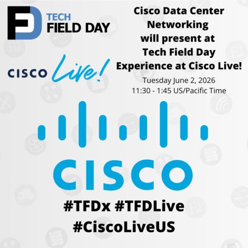 Cisco Data Center Networking Presents at Tech Field Day Extra at Cisco Live US 2026