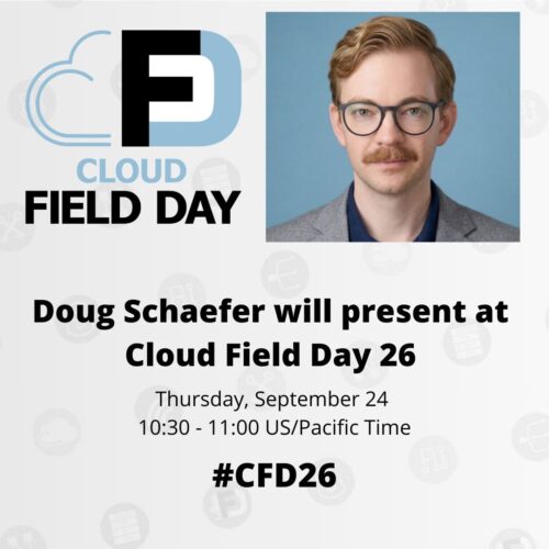 Doug Schaefer Presents at Cloud Field Day 26