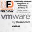 VMware by Broadcom Presents at Networking Field Day 41