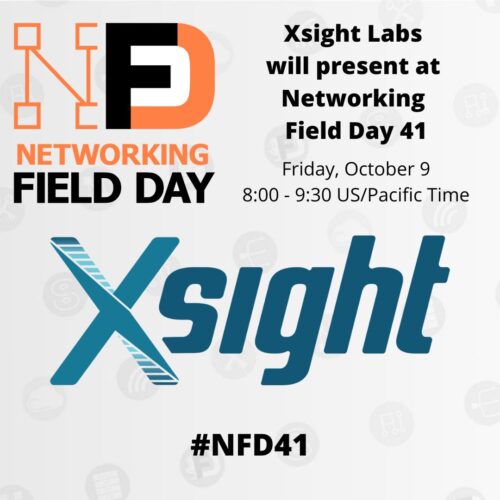 Xsight Labs Presents at Networking Field Day 41