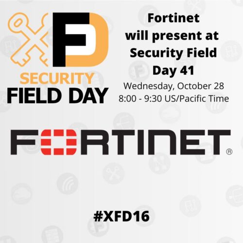 Fortinet Presents at Security Field Day 16