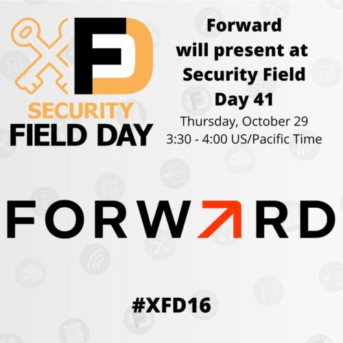 Forward Presents at Security Field Day 16