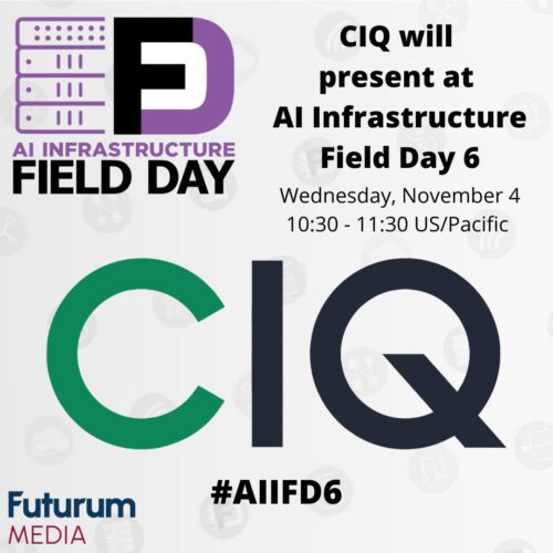 CIQ Presents at AI Infrastructure Field Day 6