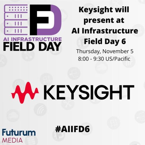 Keysight Presents at AI Infrastructure Field Day 6